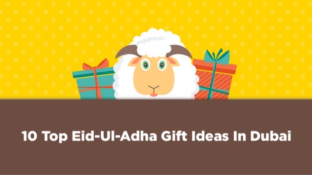 Gift Ideas For Eid Ul Adha  Lamoureph Blog