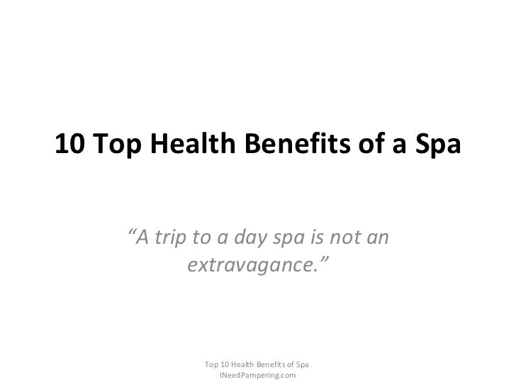 Top 10 Health Benefits of a Spa