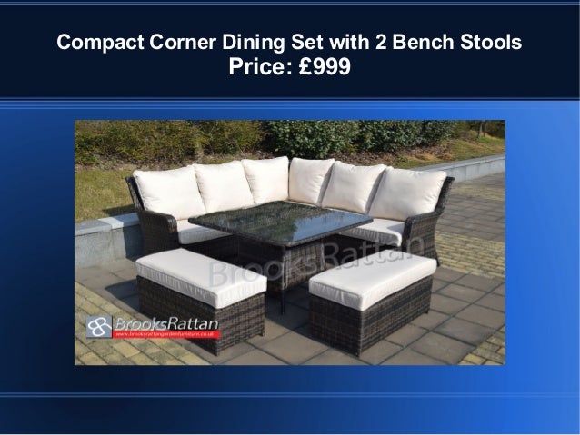 Compact Corner Dining Set With 2 Bench Stools Price GBP999 Compact Corner Dining Set With 2 Bench Stools Price GBP999