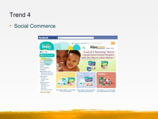 Trend 4
• Social Commerce
 