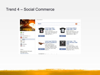 Trend 4 – Social Commerce
 