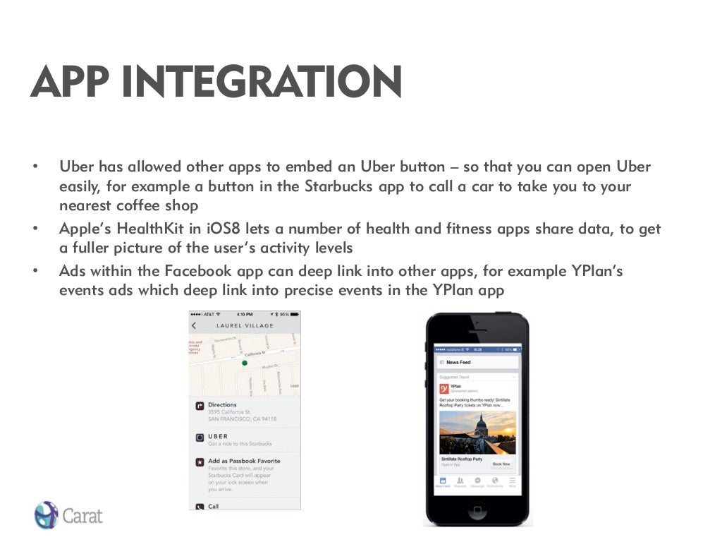 APP INTEGRATION •Uber has allowed