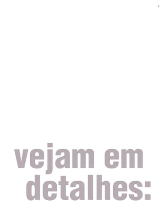 7




vejam em
 detalhes:
 