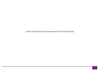 219
© 2020. Teacher Education Council and Research Center for Teacher Quality
 