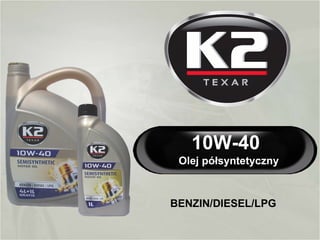 10W-40 BENZYNA/DIESEL/LPG Olej półsyntetyczny  do wszystkich typów silników 