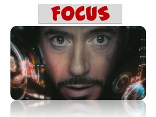 FOCUS
 