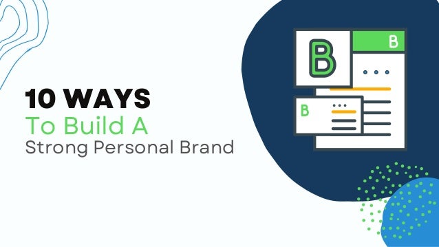 10 Ways To Build A Strong Personal Brand - Level Up Digital Marketing | PPT