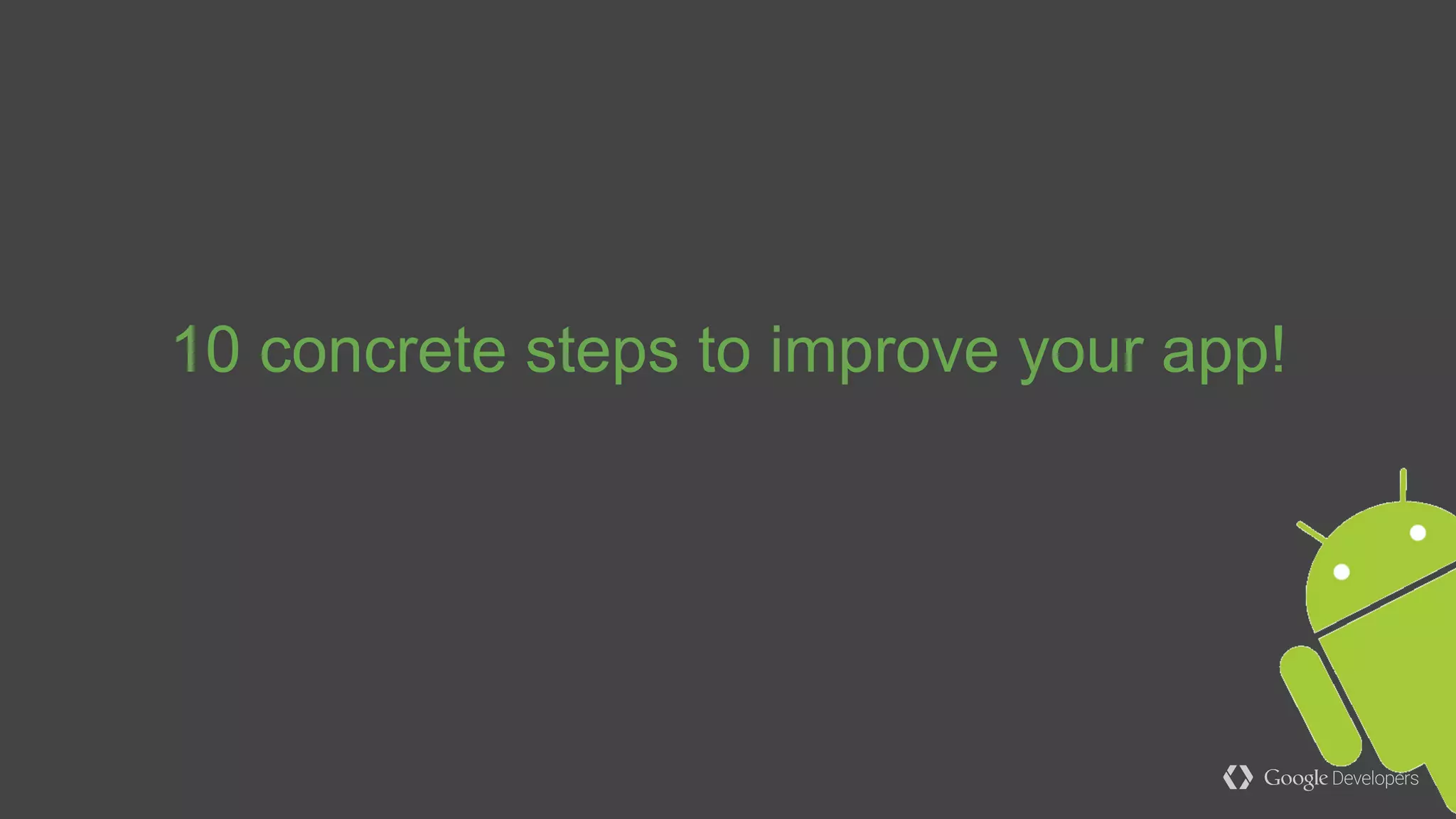 ● Long launch time
● Janky scrolling
● Unresponsive app
Data intensive apps
 