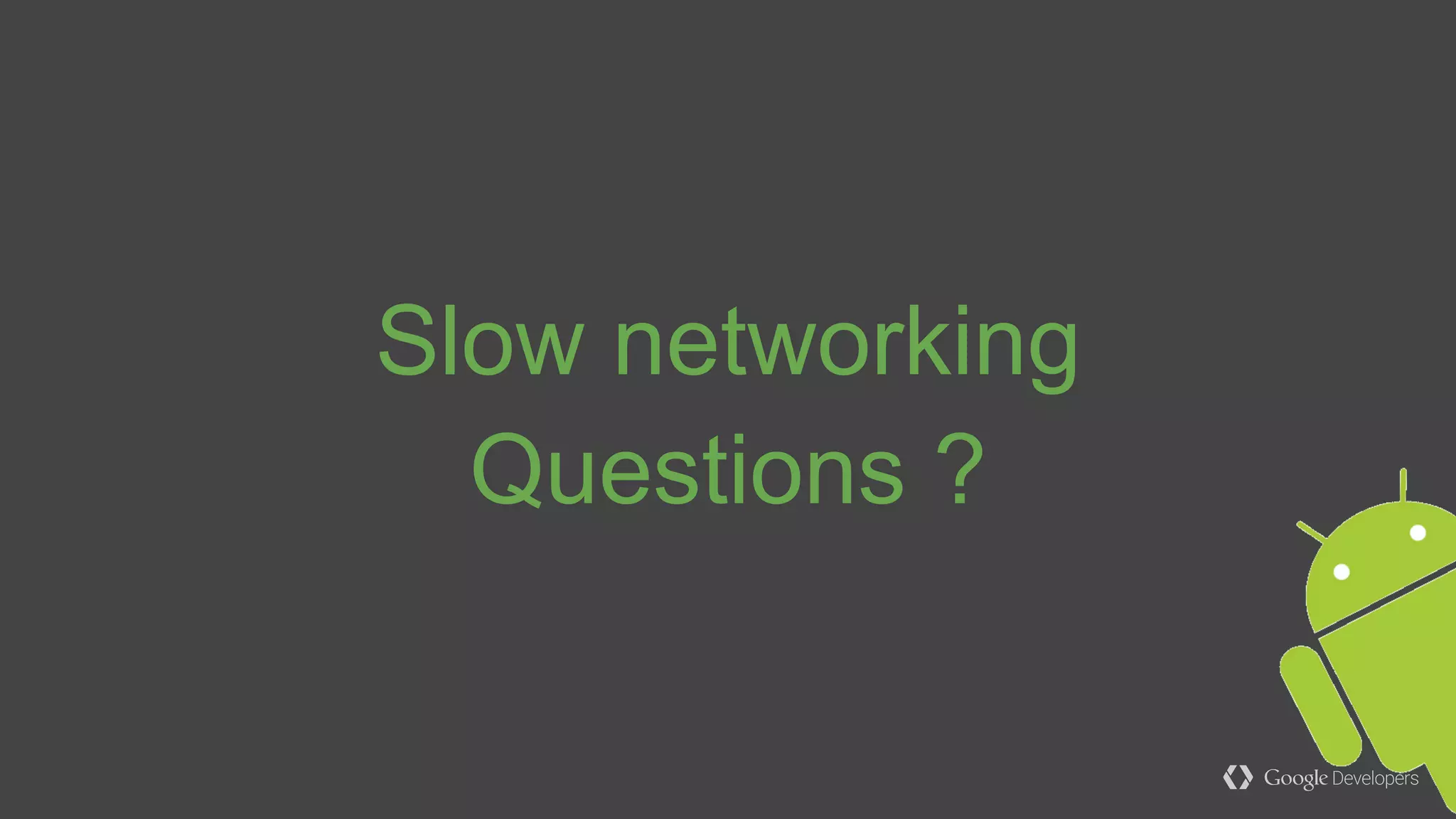 ● API will be removed
● Your app will not work
● No way to update APIs and tools
Deprecation
 