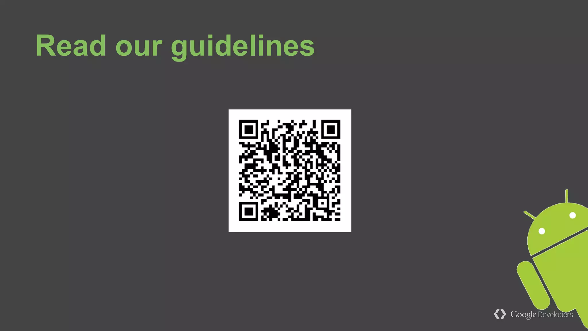 ● Sleeping most of the time
● Responsive when “awaken”
Design your app
 