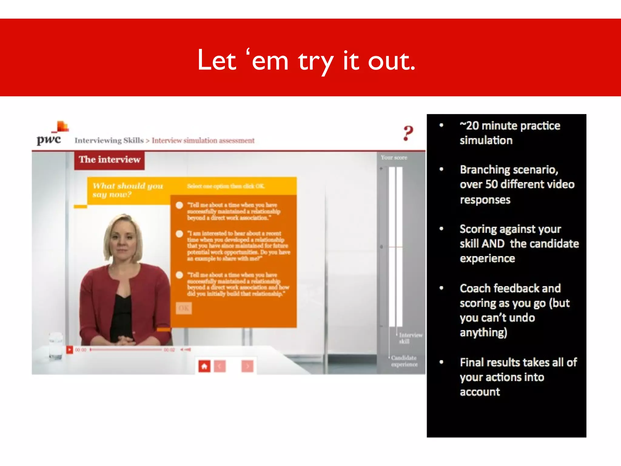 Let ‘em try it out.

 