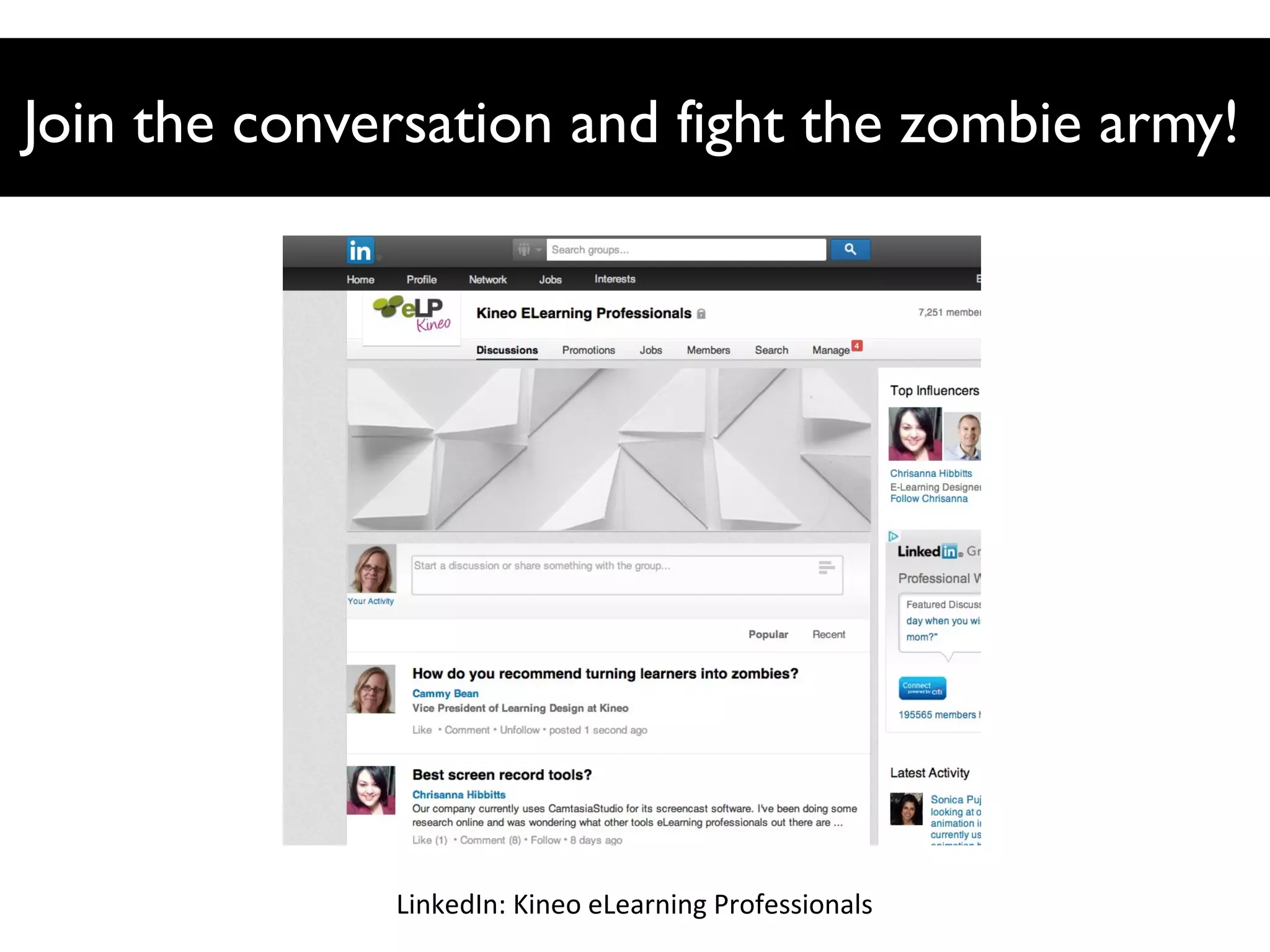 Join the conversation and fight the zombie army!

LinkedIn: Kineo eLearning Professionals

 