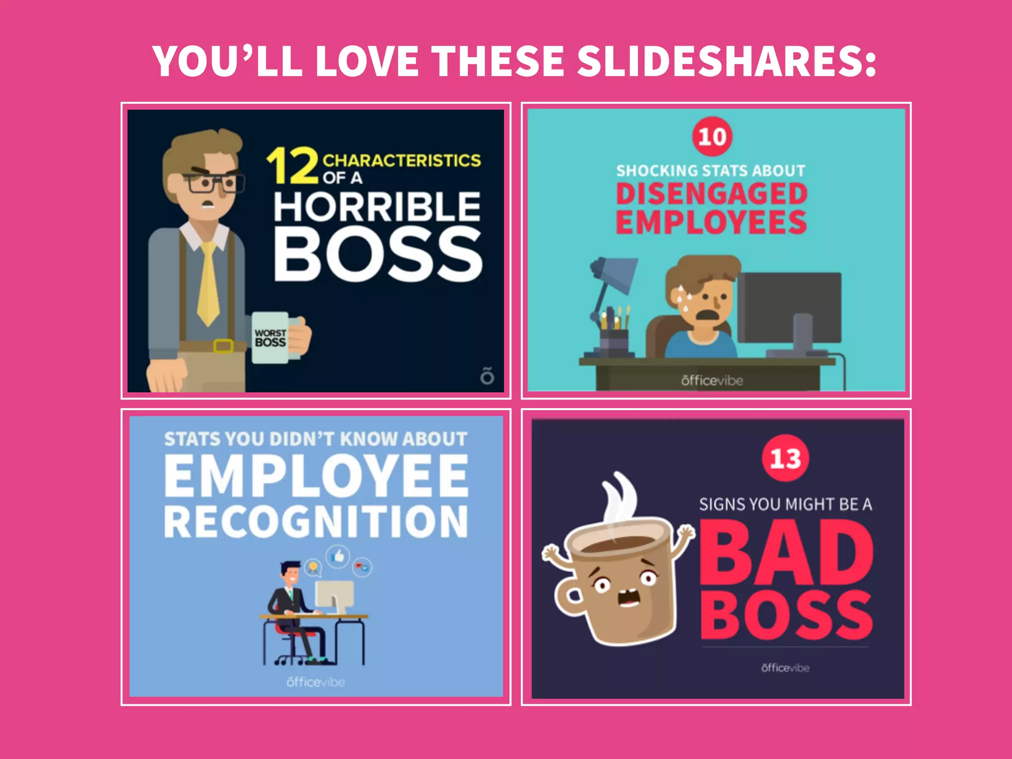 YOU’LL LOVE THESE SLIDESHARES:
