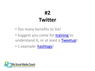 #2
              Twitter
• Too many benefits to list!
• Suggest you come for training to
understand it, or at least a Twee...