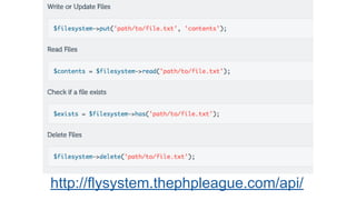 http://flysystem.thephpleague.com/api/
 