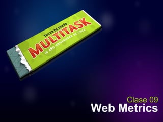 Web Metrics Clase 09 