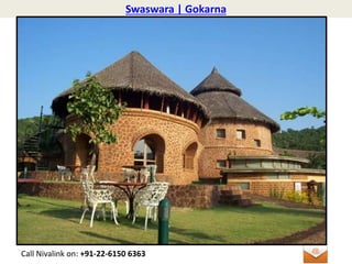 Swaswara | Gokarna
Call Nivalink on: +91-22-6150 6363
 