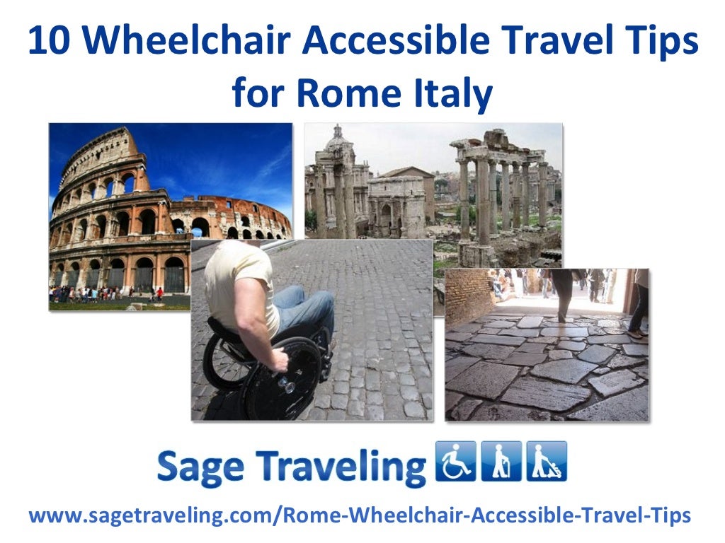10 Wheelchair Accessible Travel Tips for Rome Italy