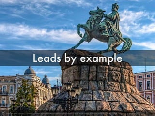 Leading by example is a no brainer. Engineers only respect leaders that actuall
Photo by Matt. Create. - Creative Commons Attribution-NonCommercial-ShareAlike License https://www.flickr.com/photos/76583692@N00 Created with Haiku Deck
 