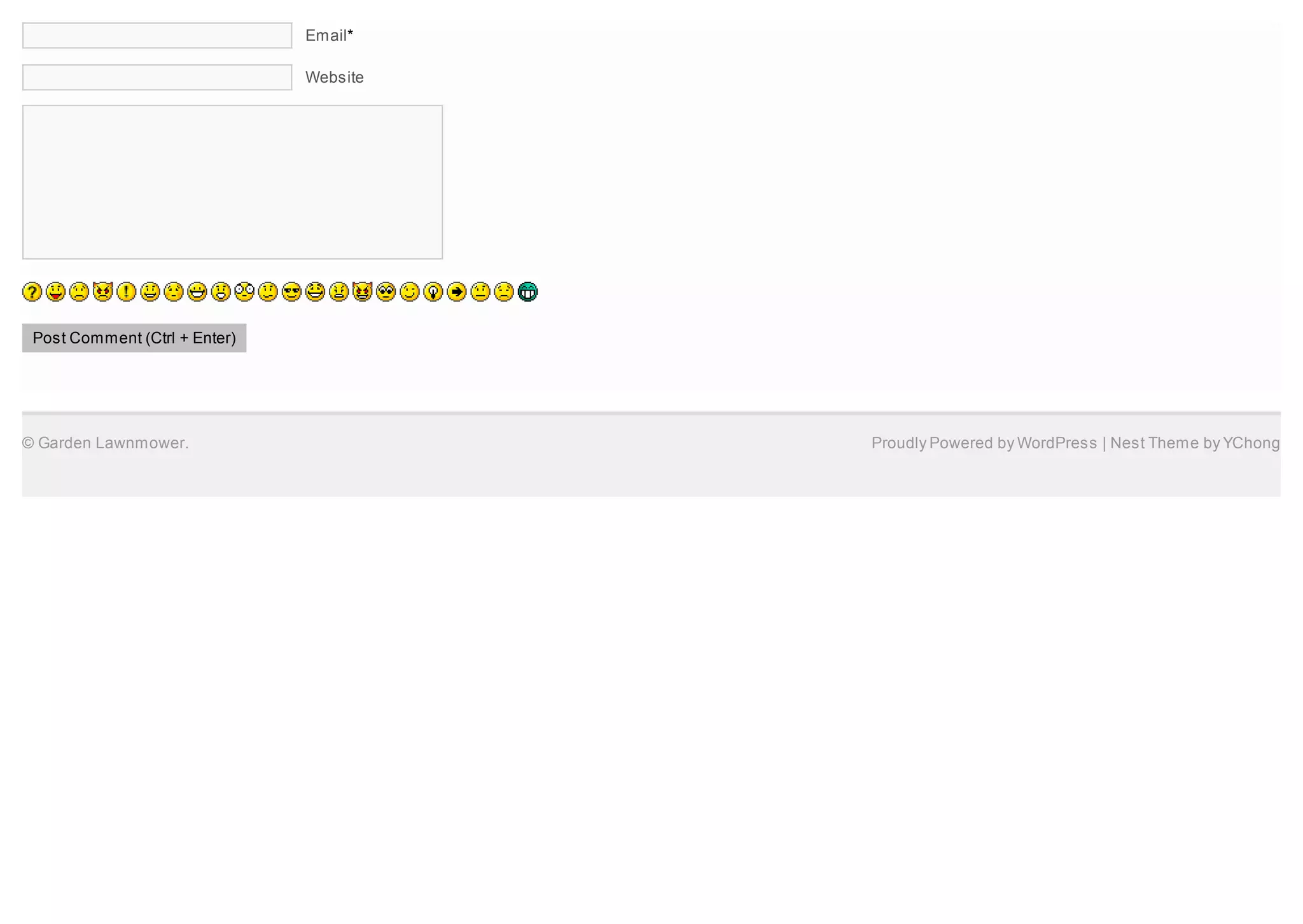 Email*

                               Website




 Post Comment (Ctrl + Enter)




© Garden Lawnmower.                      Proudly Powered by WordPress | Nest Theme by YChong
 