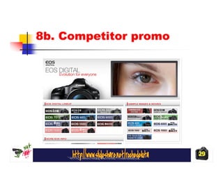 8b. Competitor promo




                       29
 