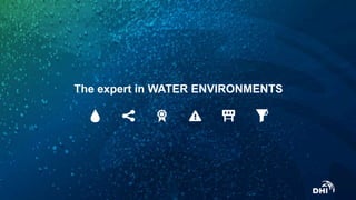 The expert in WATER ENVIRONMENTS 
