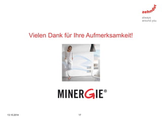 Vielen Dank für Ihre Aufmerksamkeit! 
13.10.2014 
17 

