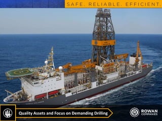 Quality Assets and Focus on Demanding Drilling
 