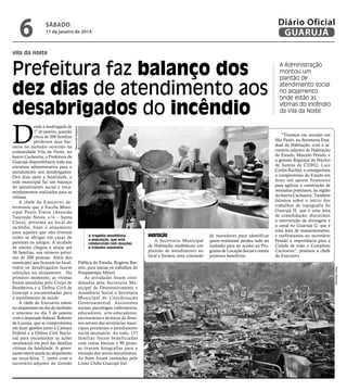 6

Diário Oficial
GUARUJÁ

sábado

11 de janeiro de 2014

vila da noite

D

A tragédia sensibilizou
a população, que está
...
