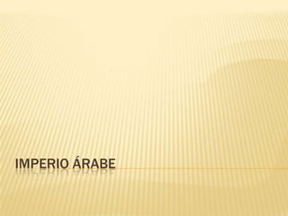 Imperio árabe 