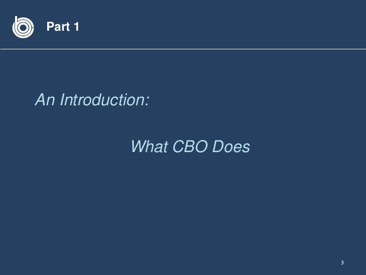 CBO's Use of Evidence in Analysis of Budget and Economic Policies Slide 3