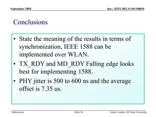 11-04-1080-00-0wng-ieee-1588-over-ieee-802-11.ppt