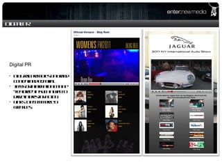 Digital PR Blog roll promotes on brand content and editorial. Items or information can be  “featured” in such a way to drive interest or action. Links to ecommerce & websites. Digital PR 