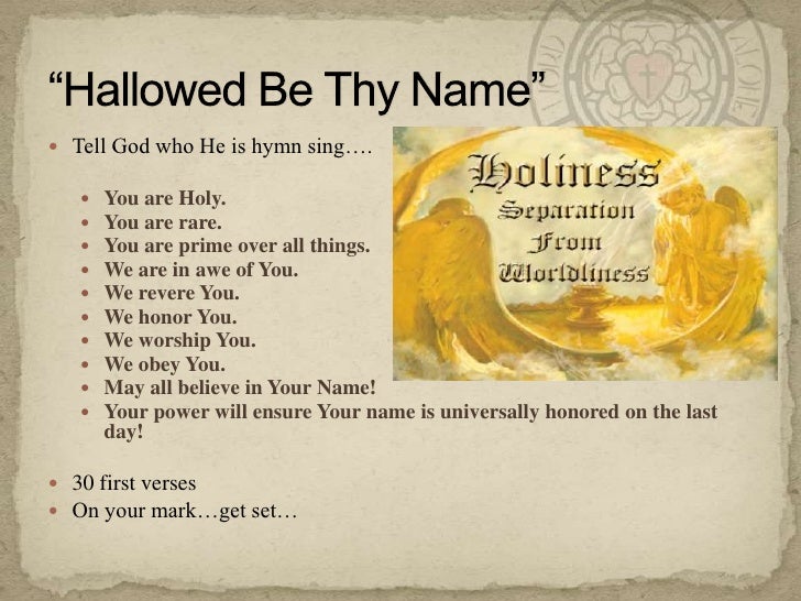 hallowed be thy name meaning hallowed be thy name meaning