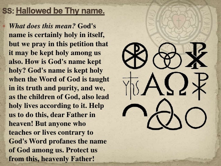 what does hallowed be thy name mean what does hallowed be thy name mean