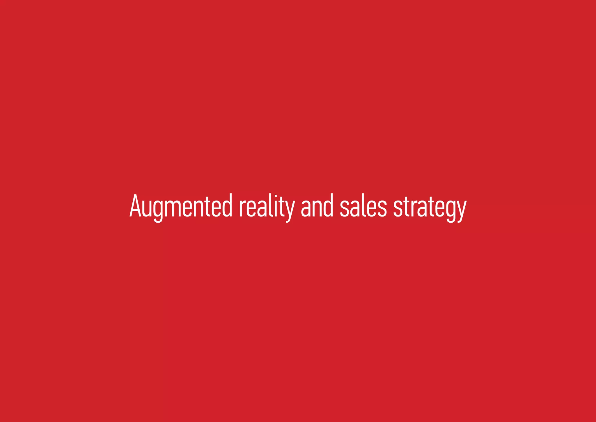 Augmented reality and sales strategy
 