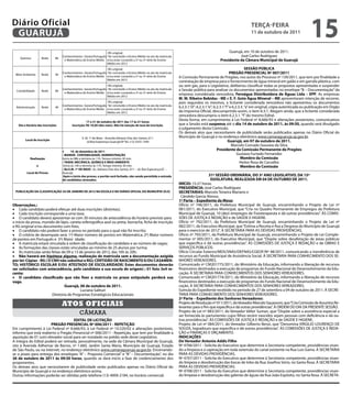 Diário Oficial
 GUARUJÁ
                                                                                                                                                                      teRçA-feiRA
                                                                                                                                                                      11 de outubro de 2011
                                                                                                                                                                                                             15
                                                                  - RG original;                                                                       Guarujá, em 10 de outubro de 2011.
                                   Conhecimentos Gerais,Português - Ter concluído o Ensino Médio no ato da matrícula                                         José Carlos Rodriguez
    Química           Noite   80
                                    e Matemática do Ensino Médio e/ou estar cursando a 2ª ou 3ª série do Ensino                                   Presidente da Câmara Municipal de Guarujá
                                                                   Médio em 2012
                                                                  - RG original;                                                                                        SeSSÃO PÚBLiCA
 Meio Ambiente        Noite   40
                                   Conhecimentos Gerais,Português - Ter concluído o Ensino Médio no ato da matrícula                                        PReGÃO PReSeNCiAL Nº 007/2011
                                    e Matemática do Ensino Médio e/ou estar cursando a 2ª ou 3ª série do Ensino        A Comissão Permanente de Pregões, nos autos do Processo nº 139/2011, que tem por finalidade a
                                                                   Médio em 2012
                                                                                                                       contratação de empresa para o fornecimento de água mineral em galão e em garrafa plástica, com
                                                                  - RG original;                                       ou sem gás, para o Legislativo, deliberou classificar todas as propostas apresentadas e suspender
                                   Conhecimentos Gerais,Português - Ter concluído o Ensino Médio no ato da matrícula   a Sessão pública para analisar os documentos apresentados no envelope “B – Documentação” da
  Contabilidade       Noite   80
                                    e Matemática do Ensino Médio e/ou estar cursando a 2ª ou 3ª série do Ensino
                                                                   Médio em 2012
                                                                                                                       empresa considerada vencedora, fernágua Distribuidora de Águas Ltda – ePP. As empresas
                                                                                                                       M. M. Ribeiro Bebidas - Me e e. f. Goto Água Mineral – Me apresentaram intenção de recorrer,
                                                                  - RG original;                                       pois segundos os mesmos, a licitante considerada vencedora não apresentou os documentos
                                   Conhecimentos Gerais,Português - Ter concluído o Ensino Médio no ato da matrícula
  Administração       Noite   40
                                    e Matemática do Ensino Médio e/ou estar cursando a 2ª ou 3ª série do Ensino
                                                                                                                       6.2.3.1.“d”; 6.2.3.1.“e”; 6.2.3.1.“f” e 6.2.3.3. “a” em original, cópia autenticada ou publicação em Órgão
                                                                   Médio em 2012                                       da Imprensa Oficial, descumprindo assim, o item 6.3.1. Alegam ainda, que a licitante considerada
                                                                                                                       vencedora descumpriu o item 6.2.3.1. “f” do mesmo Edital.
                                                     17 a 21 de outubro de 2011 das 17 às 21 horas
                                                                                                                       Desta forma, em cumprimento à Lei Federal nº 8.666/93 e alterações posteriores, comunicamos
   Dia e Horário das inscrições           inscrição: R$ 10,00 (dez reais). Não há isenção de taxa de inscrição.        que a Sessão está suspensa até o dia 14 de outubro de 2011, às 09:30, quando será divulgado
                                                                                                                       o julgamento desta Comissão.
                                                                                                                       Os demais atos que necessitarem de publicidade serão publicados apenas no Diário Oficial do
                                                 E. M. 1º de Maio - Avenida Adriano Dias dos Santos, 611               Município de Guarujá e no endereço eletrônico www.camaraguaruja.sp.gov.br.
        Local de inscrição                                                                                                                                 Guarujá, em 07 de outubro de 2011.
                                                     Jd Boa Esperança Guarujá/SP Tel. (13) 3355-1349
                                                                                                                                                              Marcelo Conrado Gouveia da Silva
                                   •	     10 de dezembro de 2011
                                                                                                                                                   Presidente da Comissão Permanente de Pregões
                                   - MANHÃ: CONtABiLiDADe, ADMiNiStRAçÃO                                                                                          Gustavo Furtado Fernandes
           Realização              Início às 08h e término às 11h. Tempo mínimo 30 min.                                                                              Membro da Comissão
                                   - tARDe: MeCÂNiCA, QUÍMiCA e MeiO AMBieNte                                                                                       Heitor Rosa de Carvalho
                  e                 Início às 14h e término às 17h. Tempo mínimo 30 min.                                                                             Membro da Comissão
                                   - Na e.M. 1º De MAiO : Av. Adriano Dias dos Santos, 611 – Jd. Boa Esperança,VC –
         Local de Provas           Guarujá.
                                    Após o início das provas, o portão será fechado, não sendo permitida a entrada                        31ª SeSSÃO ORDiNÁRiA, DO 3º ANO LeGiSLAtiVO, DA 15ª
                                   de candidatos atrasados.                                                                                eGiSLAtURA, ReALiZADA eM 04 De OUtUBRO De 2011.
                                                                                                                       iNÍCiO: 15:27 horas.
                                                                                                                       PReSiDÊNCiA: José Carlos Rodriguez
 PUBLiCAçÃO DA CLASSifiCAçÃO: 03 De JANeiRO De 2012 NA eSCOLA e NO DiÁRiO OfiCiAL DO MUNiCÍPiO (D.O)                   SeCRetARiAS: Marcelo Teixeira Mariano e
                                                                                                                         Cândido Garcia Alonso.
                                                                                                                       1ª Parte – expediente da Mesa:
Observações.:                                                                                                          Ofício nº 746/2011, da Prefeitura Municipal de Guarujá, encaminhando o Projeto de Lei nº
•	 Cada candidato poderá efetuar até duas inscrições (distintas);                                                      081/2011, do Executivo Municipal, que “Cria no Quadro Permanente de Empregos da Prefeitura
•	 Cada inscrição corresponde a uma taxa;                                                                              Municipal de Guarujá, 10 (dez) empregos de Fisioterapeuta e dá outras providências”. ÀS COMIS-
•	 O candidato deverá apresentar-se com 30 minutos de antecedência do horário previsto para                            SÕES DE JUSTIÇA E REDAÇÃO e de SAÚDE E HIGIENE.
o início da prova, munido de lápis, caneta esferográfica azul ou preta, borracha, ficha de inscrição                   Ofício nº 792/2011, da Prefeitura Municipal de Guarujá, encaminhando o Projeto de Lei nº
e RG original e/ou documento com foto;                                                                                 082/2011, do Executivo Municipal, que “Estima a Receita e fixa a Despesa do Município de Guarujá
•	 O candidato não poderá fazer a prova no período para o qual não foi inscrito;                                       para o exercício de 2012”. À SECRETARIA PARA AS DEVIDAS PROVIDÊNCIAS.
•	 O critério de desempate será: 1º) Maior número de pontos em Matemática; 2º) Maior número                            Ofício nº 793/2011, da Prefeitura Municipal de Guarujá, encaminhando o Projeto de Lei Comple-
de pontos em Português e 3º) Maior idade;                                                                              mentar nº 005/2011, do Executivo Municipal, que “Dispõe sobre desafetação de áreas públicas
•	 A matrícula estará vinculada à ordem de classificação do candidato e ao número de vagas;                            que especifica e dá outras providências”. ÀS COMISSÕES DE JUSTIÇA E REDAÇÃO e de OBRAS E
•	 As formações das classes estão vinculadas ao mínimo de 25 alunos por turma;                                         SERVIÇOS PÚBLICOS.
•	 As matrículas serão feitas de 09 a 13 de janeiro de 2012, das 16h às 20h;                                           Ofício Circular Externo/MDS/SNAS/DEFNAS/CGEOF/Nº 48/2011, comunicando a transferência de
•	 Não haverá em hipótese alguma, realização de matrícula sem a documentação exigida                                   recursos ao Fundo Municipal de Assistência Social. À SECRETARIA PARA CONHECIMENTO DOS SE-
por lei: Cópias - RG ( O CNH não substitui o RG); CeRtiDÃO De NASCiMeNtO e/OU CASAMeN-                                 NHORES VEREADORES.
tO; HiStÓRiCO eSCOLAR e/OU AteStADO De eSCOLARiDADe( estes documentos deverão                                          Comunicado nº CM201775/2011, do Ministério da Educação, informando a liberação de recursos
ser solicitados com antecedência, pelo candidato a sua escola de origem) ; 01 foto 3x4 re-                             financeiros destinados a execução de programas do Fundo Nacional de Desenvolvimento da Edu-
cente;                                                                                                                 cação. À SECRETARIA PARA CONHECIMENTOS DOS SENHORES VEREADORES.
•	 O candidato classificado que não fizer a matrícula no prazo estipulado perderá sua                                  Comunicado nº CM201774/2011, do Ministério da Educação, informando a liberação de recursos
vaga.                                                                                                                  financeiros destinados a execução de programas do Fundo Nacional de Desenvolvimento da Edu-
                                 Guarujá, 06 de outubro de 2011.                                                       cação. À SECRETARIA PARA CONHECIMENTOS DOS SENHORES VEREADORES.
                                          Luciana Salituri                                                             Súmula do Expediente recebido no período de 27 de setembro a 04 de outubro de 2011. À SECRE-
                         Diretoria de Programas Estratégicos Educacionais                                              TARIA PARA CONHECIMENTO DOS SENHORES VEREADORES.
                                                                                                                       2ª Parte – expediente dos Senhores Vereadores:
                                   Atos oficiAis                                                                       Projeto de Resolução nº 011/2011, do Vereador Marcelo Squassoni, que “Cria Comissão de Assuntos Re-
                                                                                                                       levantes para o fim que especifica e dá outras providências”. À ORDEM DO DIA DA PRESENTE SESSÃO.
                                               câmara                                                                  Projeto de Lei nº 083/2011, do Vereador Válter Suman, que “Dispõe sobre a assistência especial a
                                                                                                                       ser fornecida às parturientes cujos filhos recém nascidos sejam pessoas com deficiência e dá ou-
                                      eDitAL De LiCitAçÃO                                                              tras providências”. ÀS COMISSÕES DE JUSTIÇA E REDAÇÃO e de SAÚDE E HIGIENE.
                       PReGÃO PReSeNCiAL Nº 006/2011 - RePetiçÃO                                                       Projeto de Lei nº 084/2011, do Vereador Gilberto Benzi, que “Denomina VIRGILIO LOURENÇO DE
Em cumprimento à Lei Federal nº 8.666/93, à Lei Federal nº 10.520/02 e alterações posteriores,                         SOUZA, logradouro que especifica e dá outras providências”. ÀS COMISSÕES DE JUSTIÇA E REDA-
informo que está reaberto o Pregão Presencial nº 006/2011 - Repetição, que tem por finalidade a                        ÇÃO e FINANÇAS E ORÇAMENTO.
aquisição de 01 (um) elevador social para ser instalado no prédio sede deste Legislativo.                              iNDiCAçÕeS
A íntegra do Edital poderá ser retirada, pessoalmente, na sede da Câmara Municipal de Guarujá,                         Do Vereador Antonio Addis filho
sito à Avenida Adhemar de Barros, nº 1.660, Jardim Santa Maria, Município de Guarujá, Estado                           Nº 4706/2011 - Solicita do Executivo que determine à Secretaria competente, providências visan-
de São Paulo, ou na internet, no endereço eletrônico www.camaraguaruja.sp.gov.br. Encerrando-                          do a limpeza e a capinação em toda extensão do canal existente na Rua Luis Gama. À SECRETARIA
se o prazo para entrega dos envelopes “A” – Proposta Comercial” e “B” – Documentação”, no dia                          PARA AS DEVIDAS PROVIDÊNCIAS.
26 de outubro de 2011 às 09:30 horas, quando se dará início a fase de credenciamento dos                               Nº 4707/2011 - Solicita do Executivo que determine à Secretaria competente, providências visan-
proponentes.                                                                                                           do limpeza e desobstrução das bocas de lobo da Rua Josefina Sório, no Santa Rosa. À SECRETARIA
Os demais atos que necessitarem de publicidade serão publicados apenas no Diário Oficial do                            PARA AS DEVIDAS PROVIDÊNCIAS.
Município de Guarujá e no endereço eletrônico acima.                                                                   Nº 4708/2011 - Solicita do Executivo que determine à Secretaria competente, providências visan-
Outras informações poderão ser obtidas pelo telefone (13) 4009-2184, no horário comercial.                             do limpeza e desobstrução das galerias de águas da Rua João Espósito, no Santa Rosa. À SECRETA-
 