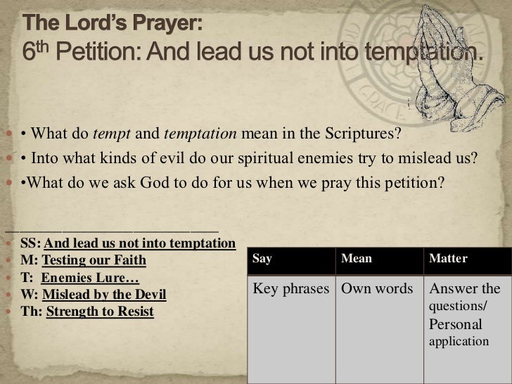 11.11.04 the lord's prayer 6th petitionand lead us not into temptati…