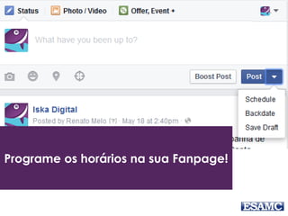 Programe os horários na sua Fanpage!
 