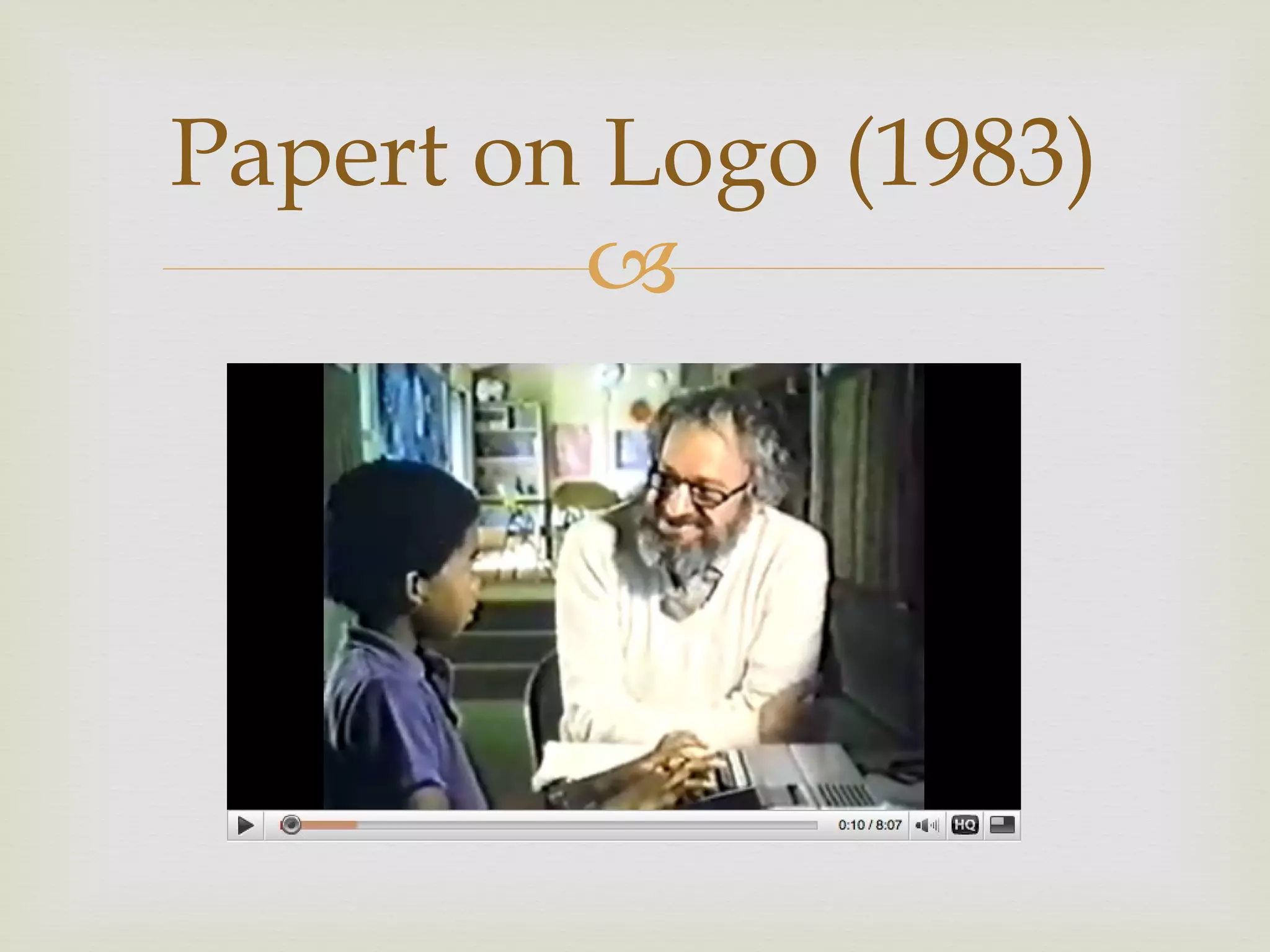 Papert on Logo (1983) 