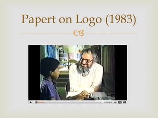 Papert on Logo (1983) 
