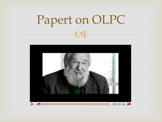 Papert on OLPC 