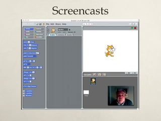 Screencasts
 