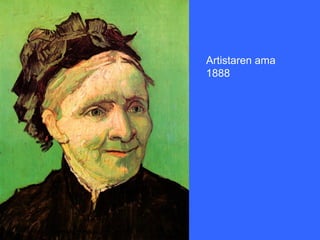 Artistaren ama
1888
 
