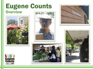 Eugene Counts Overview 