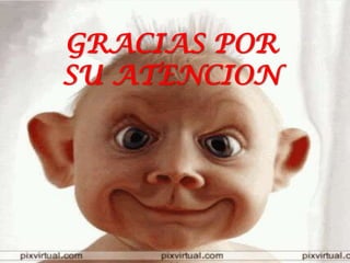 GRACIAS POR
SU ATENCION

 