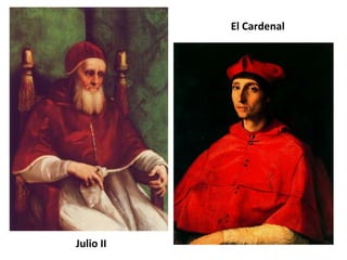 Julio II
El Cardenal
 
