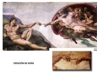 CREACIÓN DE ADÁN
 
