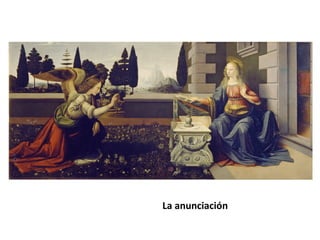 La anunciación
 