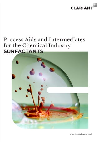 Surfactants
Process Aids and Intermediates
for the Chemical Industry
 